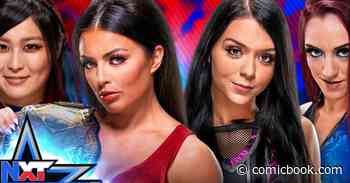 WWE Makes NXT Women's Championship Fatal 4-Way Match Official for Stand & Deliver - ComicBook.com