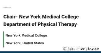 Chair- New York Medical College Department of Physical Therapy job with New York Medical College | 464574 - The Chronicle of Higher Education
