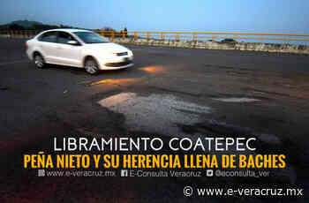 Libramiento de Coatepec: compromiso de Peña cumple 7 años abandonado | e-consulta.com 2022 - e-veracruz