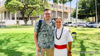 Hawaii: Wieso Bürgermeister von Coswig eine Städtepartnerschaft mit Honolulu anstrebt - Mitteldeutsche Zeitung