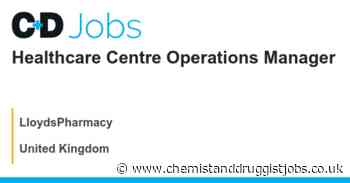 LloydsPharmacy: Healthcare Centre Operations Manager