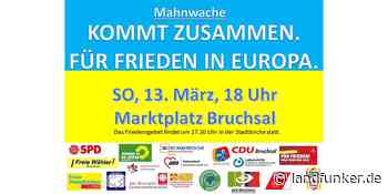 BRUCHSAL | Breites Bündnis ruft am Sonntag zur Mahnwache auf - Landfunker