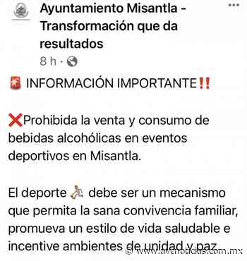 Ayuntamiento de Misantla prohíbe la venta y consumo de alcohol en eventos deportivos - AVC Noticias