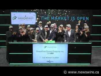 GreenFirst Forest Products Inc. Opens the Market - Canada NewsWire