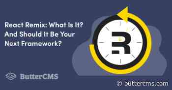 What Is React Remix? And Should It Be Your Next Framework?