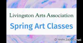 Livingston Arts Association Opens Registration for Spring 2022 Classes - TAPinto.net