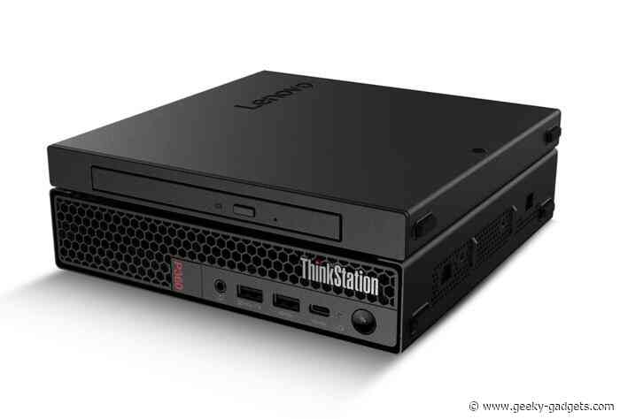 Lenovo ThinkStation P360 Tower and Tiny Workstations introduced