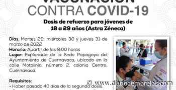 Aplicará Cuernavaca vacunación a jóvenes de 18 a 29 años y rezagados. Aquí los detalles - Diario de Morelos