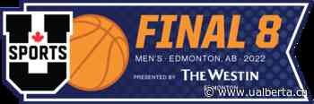 2022 U SPORTS Men's Basketball Championship, presented by The Westin Edmonton - University of Alberta