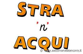 Si svolgerà il 14 maggio la Stra’n’Acqui con qualche cambiamento - L'Ancora