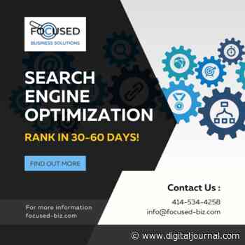 Website Design and SEO Marketing Agency, Focused Business Solutions, Is Helping Business Owners Multiply Their Revenues - Digital Journal