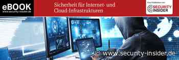 So steht es um die Sicherheit der Internet- und Cloud-Infrastrukturen - Security-Insider