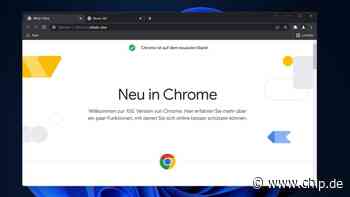 Härtetest fürs Internet hat begonnen: Chrome 100 zum Download bereit - CHIP Online Deutschland