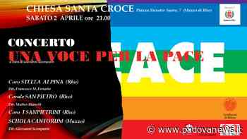 Este: Una voce per la Pace: concerto di beneficenza – 6 aprile 2022 - Padova News