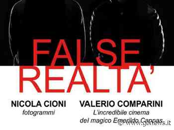 'False realtà', a Fucecchio la mostra di Cioni e Comparini - gonews