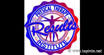 Get to know us at Results Physical Therapy Institute - TAPinto.net