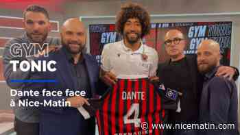 Dante est l'invité exceptionnel de Gym Tonic, notre émission sur l'OGC Nice