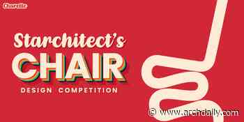 Open Call: Starchitect's Chair - Architecture You Can Sit On! - ArchDaily