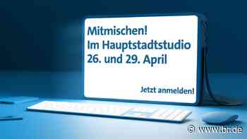 Publikumsaktion "Mitmischen!" lädt digital ins Hauptstadtstudio - br.de