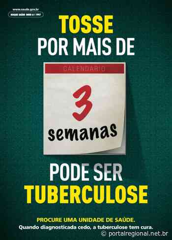 Saúde de Dracena informa sobre campanha de prevenção à tuberculose - Portal Regional