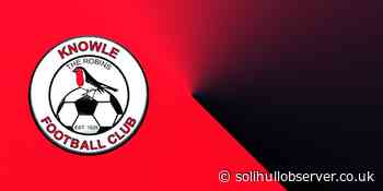 FOOTBALL – Knowle travel to Boldmere for penultimate game of season - Solihull Observer