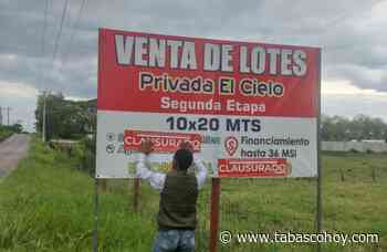 Van contra venta ilegal de predios en Macuspana - Tabasco HOY