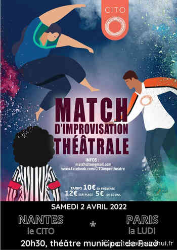 Match d'improvisation théâtrale - Nantes (CITO) vs Paris (LUDI) - Le Parisien