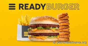 Can Vegan Fast Food Companies Take On McDonald's? Welcome Ready Burger - Plant Based News