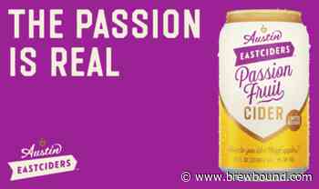 Austin Eastciders Launches Limited Release Passion Fruit Cider - Brewbound.com