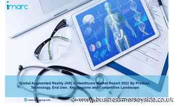 Augmented Reality in Healthcare Market by Product, Technology, End User and Region | Global Forecast 2022-2027 – Business Merseyside - Business Merseyside