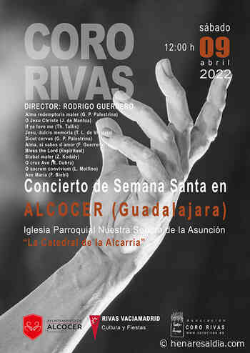 El Coro Rivas ofrecerá su concierto de Semana Santa en Alcocer - Henares al día - Henares al Día