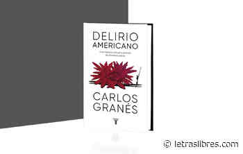 Granés y los detectives del delirio - LetrasLibres.com