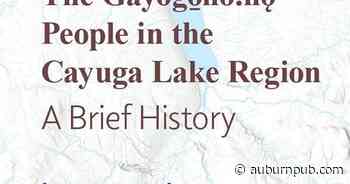 New book covers history of indigenous people of Cayuga Lake region - The Citizen