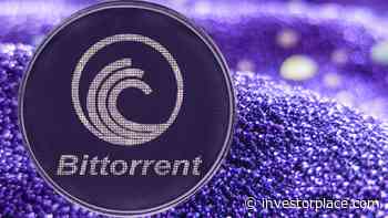 BTT Crypto Gains as BitTorrent Dives Into the World of NFTs - InvestorPlace