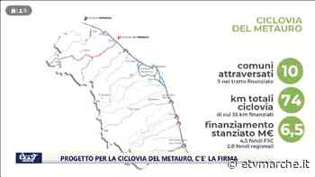 C'è la firma: si sale in sella da Fano a Fossombrone con la ciclovia del Metauro - VIDEO - Redazione ETV Marche