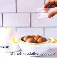 CONSUMER GUIDE: Hard-boiled eggs just got easier - Mohave Valley News