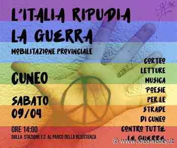 Cuneo, tante associazioni comunali e provinciali insieme sabato 9 aprile con la Marcia per la Pace - IdeaWebTv