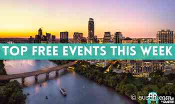 Top Free Austin Events Happening This Week: April 4 through April 8, 2022 - Austin.com