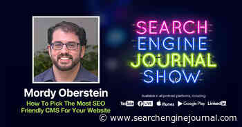 How to Pick the Most SEO Friendly CMS For Your Website - Ep. 266 via @sejournal, @lorenbaker