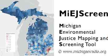Michigan wants your suggestions to improve a new online environmental justice mapping tool - Michigan Radio
