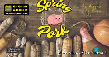 "Spring Pork”, arriva la nuova festa di primavera - Gazzetta di Parma
