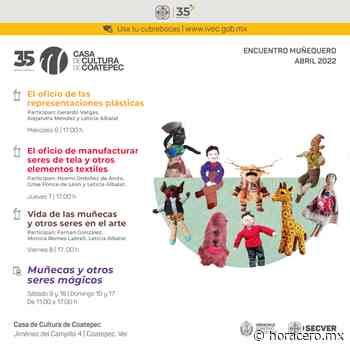 Invita Casa de Cultura de Coatepec al Primer Encuentro Muñequero - Hora Cero | Noticias de Veracruz