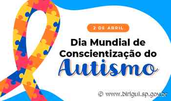 Educação de Birigui terá encontro com pais e educadores para lembrar o Dia Mundial do Autismo - Prefeitura de Birigui (.gov)