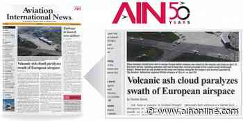 Flashback: Volcanic ash cloud paralyzes swath of European airspace - Aviation International News