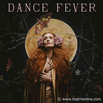 Florence + the Machine il nuovo album “Dance Fever” - Teatri Online