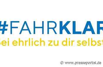 POL-LG: #FAHRKLAR - Sei ehrlich zu dir selbst