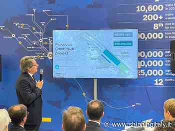 Trieste ha presentato a Berlino il Prosecco Fresh Hub: progetto da quasi 60 Mln euro - shippingitaly.it