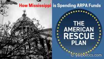 Mississippi Legislature allocates $1.5 billion in ARPA Coronavirus State Fiscal Recovery Funds - YallPolitics