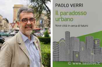 Paolo Verri presenta a Matera il libro “Il paradosso urbano – Nove città in cerca di futuro” - Sassilive.it