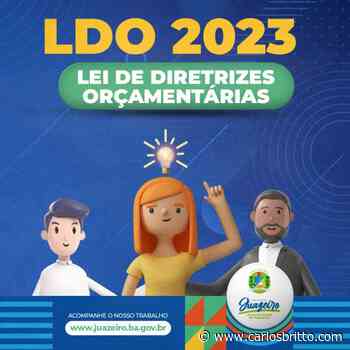 LDO 2023: Prefeitura de Juazeiro lança consulta pública online sobre planejamento municipal - Carlos Britto